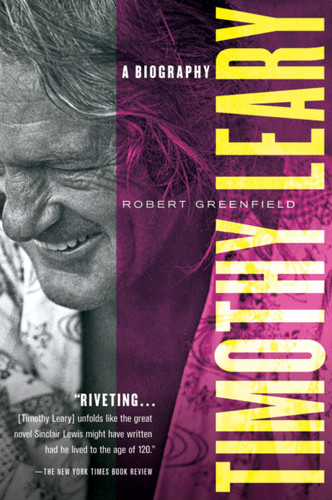 Timothy Leary: A Biography book cover by Robert Greenfield