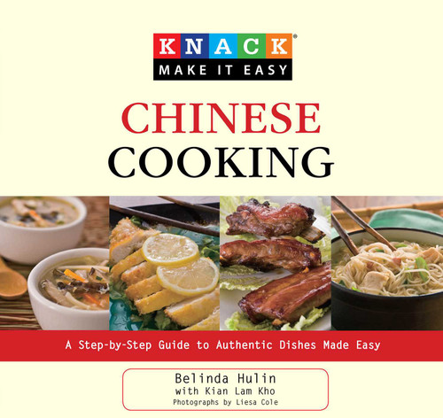 Knack Chinese Cooking: A Step-By-Step Guide To Authentic Dishes Made Easy (Knack: Make It Easy) book cover by Belinda Hulin, Kian Lam Kho, Liesa Cole