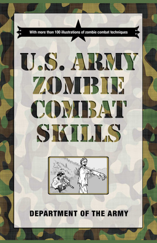 U.S. Army Zombie Combat Skills book cover by Department Of The Army, Cole Louison, David Wheeler