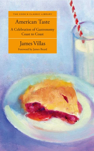 American Taste: A Celebration Of Gastronomy Coast To Coast book cover by James Villas