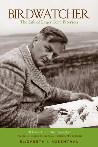 Birdwatcher: The Life of Roger Tory Peterson book cover by Elizabeth Rosenthal