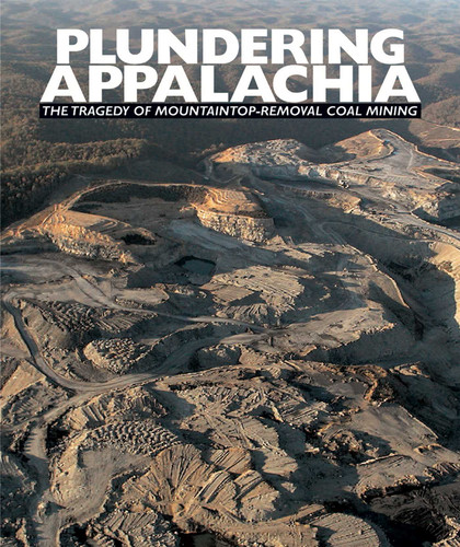 Plundering Appalachia: The Tragedy of Mountaintop-Removal Coal Mining book cover by Tom Butler