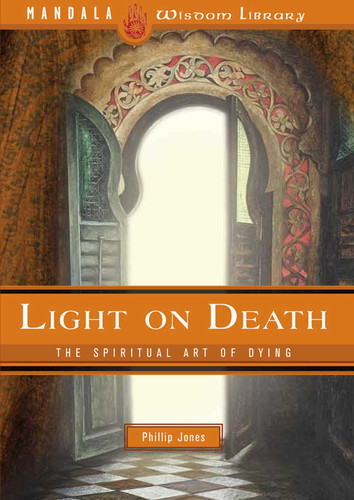 Light on Death: The Spiritual Art of Dying book cover by J. Phillip Jones