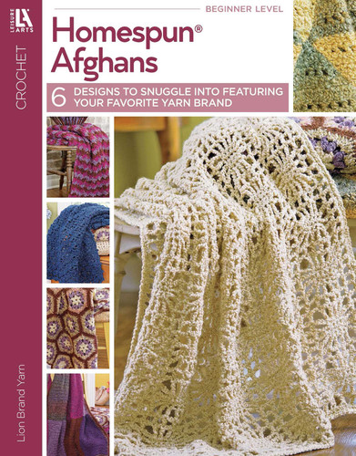 Homespun Afghans: 6 Crochet Designs book cover by Lion Brand