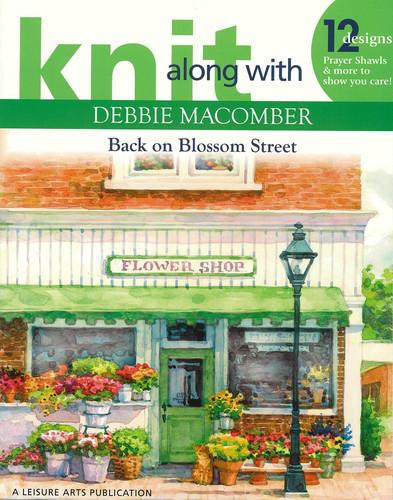 Knit Along with Debbie Macomber—Back on Blossom Street: 12 Designs Prayer Shawls & More to Show You Care book cover by Debbie Macomber
