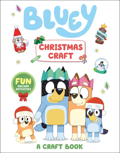 Bluey: Christmas Craft: A Craft Book (Bluey) book cover by Penguin Young Readers Licenses