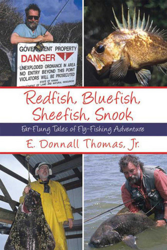 Redfish, Bluefish, Sheefish, Snook: Far-Flung Tales of Fly-Fishing Adventure book cover by E. Donnall Thomas