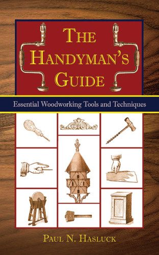 The Handyman's Guide: Essential Woodworking Tools and Techniques book cover by Paul N. Hasluck