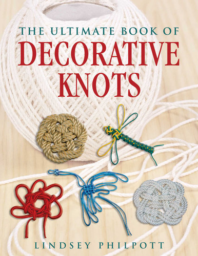 The Ultimate Book of Decorative Knots book cover by Lindsey Philpott