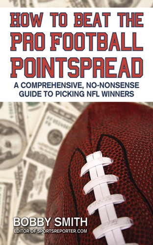 How to Beat the Pro Football Pointspread: A Comprehensive, No-Nonsense Guide to Picking NFL Winners book cover by Bobby Smith