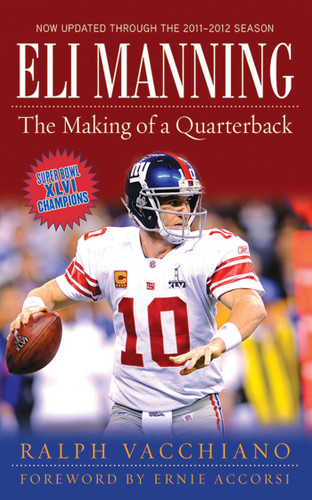 Eli Manning: The Making of a Quarterback book cover by Ralph Vacchiano