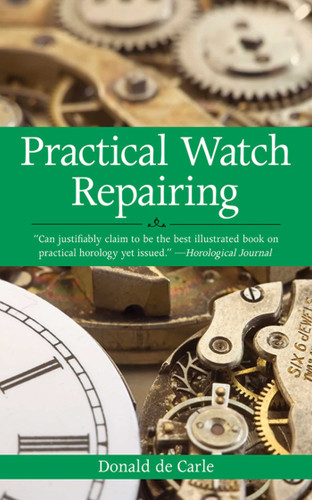 Practical Watch Repairing book cover by Donald de Carle