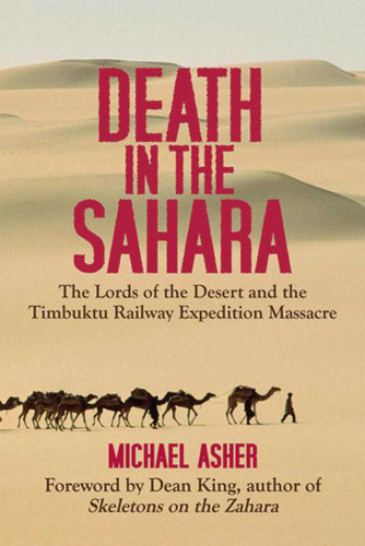 Death in the Sahara: The Lords of the Desert and the Timbuktu Railway Expedition Massacre book cover by Michael Asher