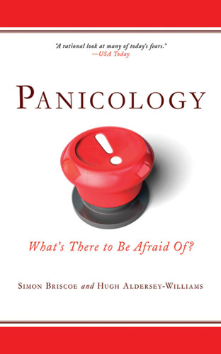 Panicology: Two Statisticians Explain What's Worth Worrying About (and What's Not) in the 21st Century book cover by Hugh Aldersey-Williams, Simon Briscoe