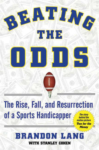Beating the Odds: The Rise, Fall, and Resurrection of a Sports Handicapper book cover by Brandon Lang, Stanley Cohen