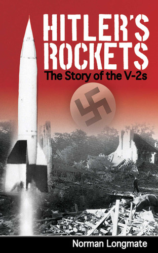 Hitler's Rockets: The Story of the V-2s book cover by Norman Longmate