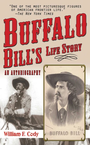 Buffalo Bill's Life Story: An Autobiography book cover by Buffalo Bill Cody