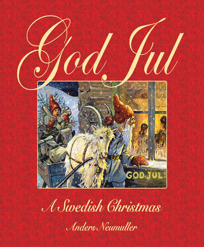God Jul: A Swedish Christmas book cover by Anders Neumuller