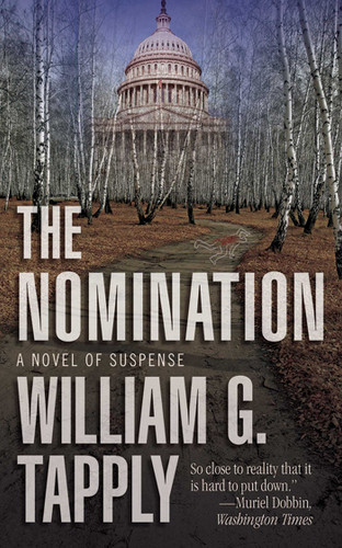 The Nomination: A Novel of Suspense book cover by William G. Tapply