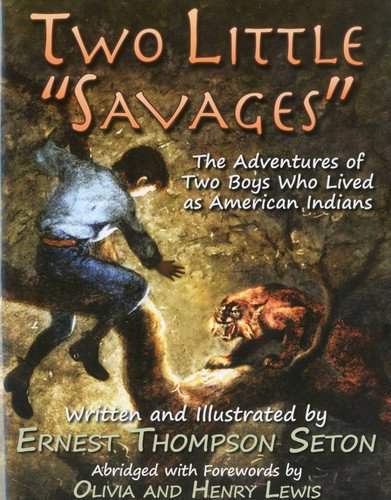 Two Little Savages: The Adventures of Two Boys Who Lived as American Indians book cover by Ernest Thompson Seton
