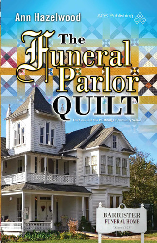 The Funeral Parlor Quilt: Colebridge Community Series Book 3 of 7 (Colebridge Community) book cover by Ann Hazelwood