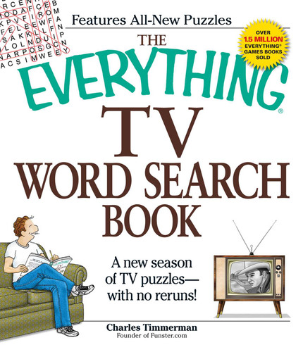 The Everything TV Word Search Book: A new season of TV puzzles - with no reruns! (Everything® Series) book cover by Charles Timmerman