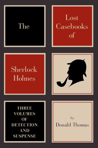 The Lost Casebooks of Sherlock Holmes book cover by Donald Thomas