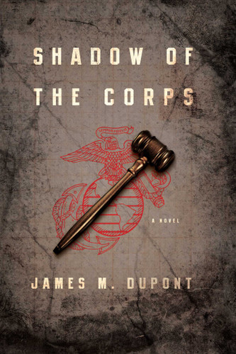 Shadow of the Corps book cover by James M Dupont