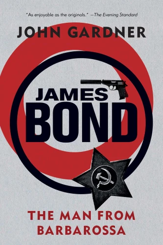James Bond: The Man from Barbarossa (James Bond) book cover by John Gardner