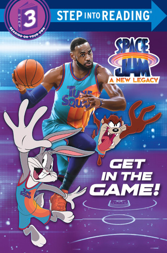 Get in the Game! (Space Jam: A New Legacy) (Step into Reading, Step 3) book cover by Random House
