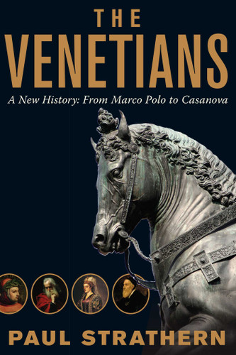 The Venetians (Italian Histories) book cover by Paul Strathern