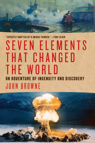 Seven Elements that Changed the World book cover by John Browne