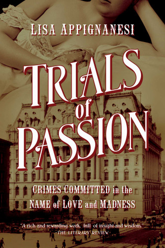 Trials of Passion book cover by Lisa Appignanesi