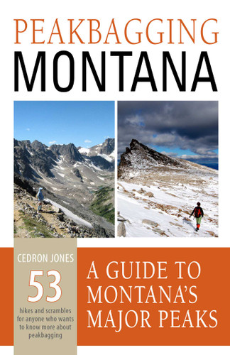 Peakbagging Montana: A Guide to Montana's Major Peaks book cover by Cedron Jones