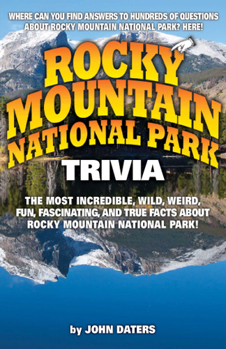 Rocky Mountain National Park Trivia book cover by John Daters