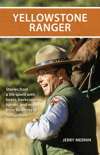 Yellowstone Ranger: Stories from a Life in Yellowstone book cover by Jerry Mernin