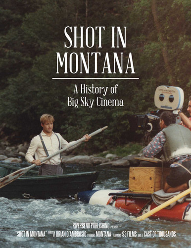 Shot in Montana: A History of Big Sky Cinema book cover by Brian D'Ambrosio