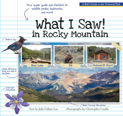What I Saw in Rocky Mountain: A Kids Guide to the National Park (What I Saw) book cover by Julie Gillum Lue