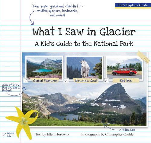 What I Saw in Glacier: A Kid's Guide to the National Park book cover by Ellen Horowitz