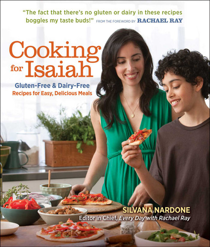 Cooking for Isaiah: Gluten-Free & Dairy-Free Recipes for Easy Delicious Meals book cover by Silvana Nardone