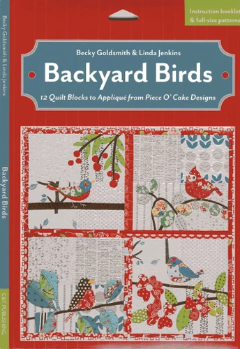 Backyard Birds: 12 Quilt Blocks to Appliqué from Piece O' Cake Designs book cover by Becky Goldsmith, Linda Jenkins