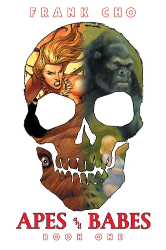 Apes and Babes: The Art Of Frank Cho Book 1 book cover by Frank Cho