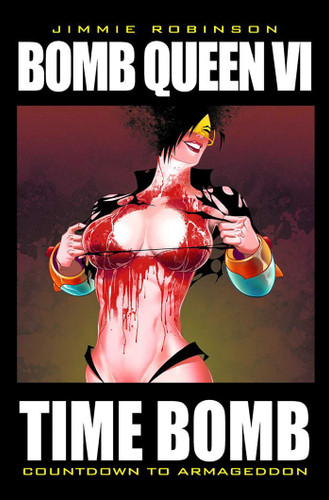 Bomb Queen Volume 6: Time Bomb (Bomb Queen) book cover by Jimmie Robinson