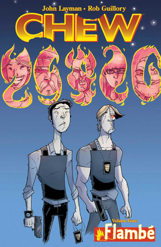 Chew Volume 4: Flambé (Chew) book cover by John Layman