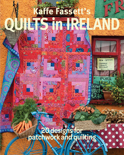 Kaffe Fassett's Quilts in Ireland: 20 Designs for Patchwork and Quilting book cover by Kaffe Fassett