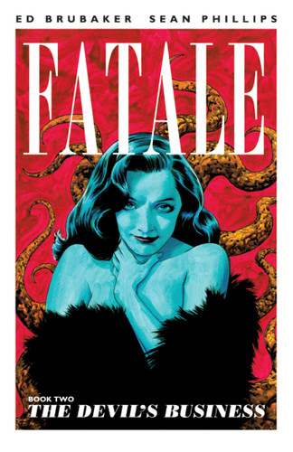 Fatale Volume 2: The Devil's Business (Fatale) book cover by Ed Brubaker