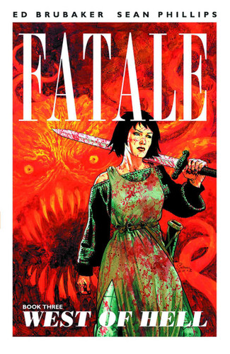 Fatale Volume 3: West of Hell (Fatale) book cover by Ed Brubaker