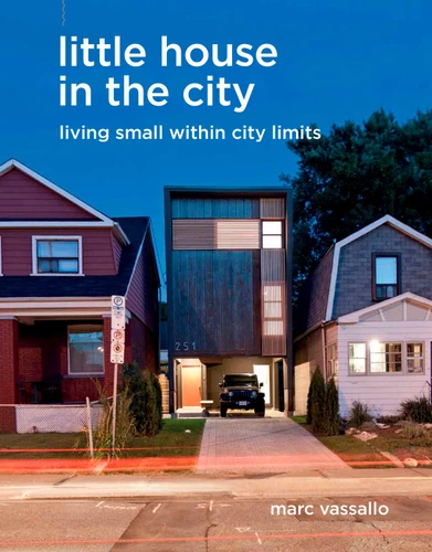 Little House in the City: Living Small within City Limits book cover by Marc Vassallo