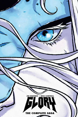 Glory: The Complete Saga book cover by Joseph Keatinge