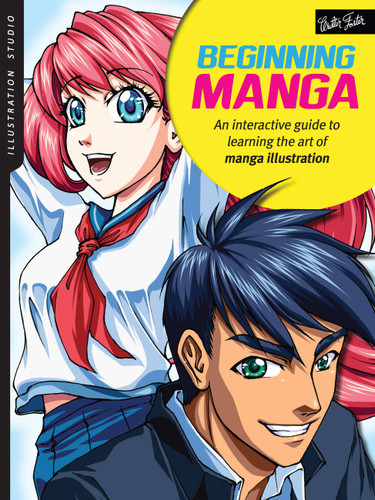 Illustration Studio: Beginning Manga: An interactive guide to learning the art of manga illustration (Illustration Studio) book cover by Sonia Leong